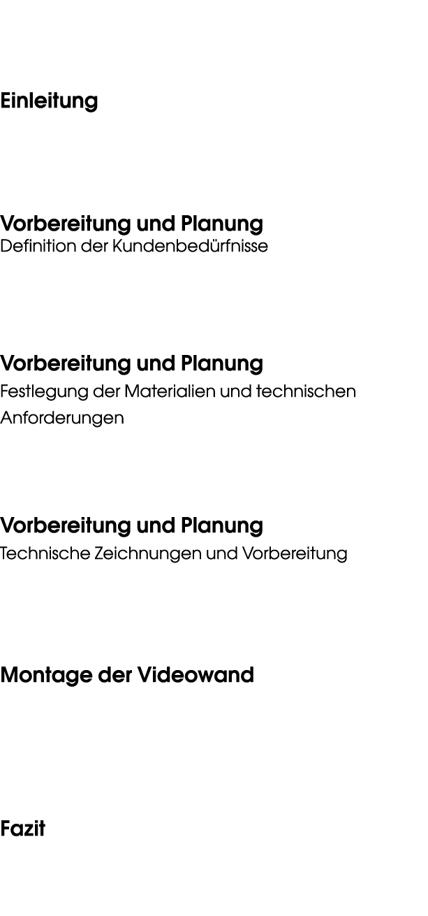  Einleitung Vorbereitung und Planung Definition der Kundenbed rfnisse Vorbereitung und Planung Festlegung der Materia...