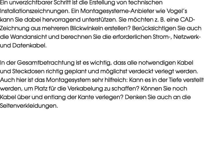 Ein unverzichtbarer Schritt ist die Erstellung von technischen Installationszeichnungen. Ein Montagesysteme Anbieter ...