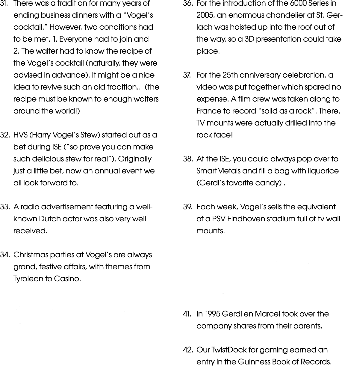 31  There was a tradition for many years of ending business dinners with a  Vogel s cocktail   However, two condition   