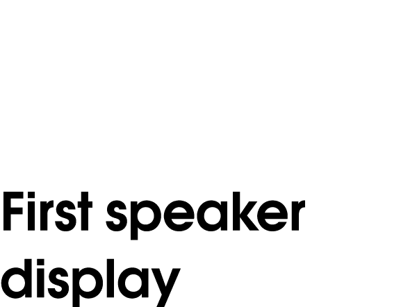 First speaker display