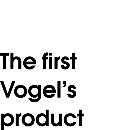 The first Vogel s product