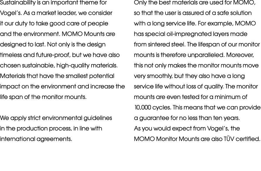 Sustainability is an important theme for Vogel’s. As a market leader, we consider it our duty to take good care of pe...