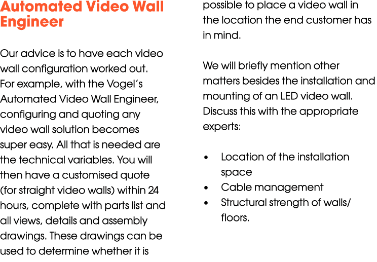 Automated Video Wall Engineer Our advice is to have each video wall configuration worked out. For example, with the V...