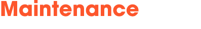 Maintenance