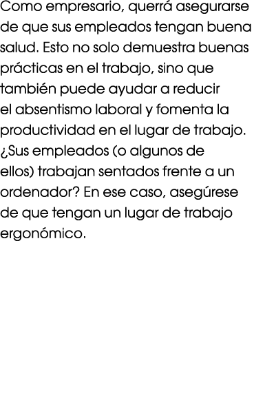 Como empresario, querr asegurarse de que sus empleados tengan buena salud. Esto no solo demuestra buenas pr cticas e...