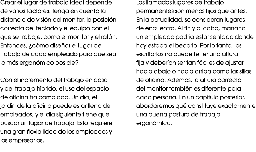 Crear el lugar de trabajo ideal depende de varios factores. Tenga en cuenta la distancia de visi n del monitor, la po...