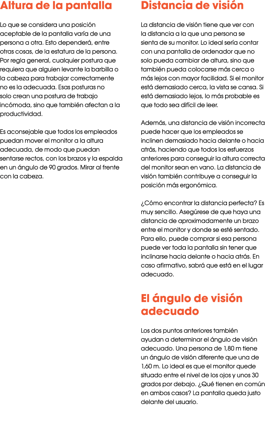 Altura de la pantalla Lo que se considera una posici n aceptable de la pantalla var a de una persona a otra. Esto de...