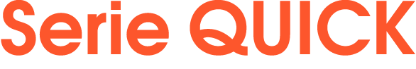 Serie QUICK
