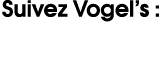Suivez Vogel s :