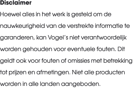 Disclaimer Hoewel alles in het werk is gesteld om de nauwkeurigheid van de verstrekte informatie te garanderen, kan V...