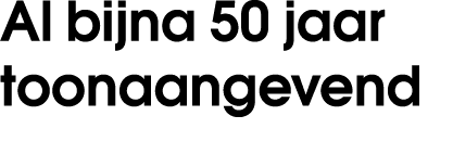 Al bijna 50 jaar toonaangevend