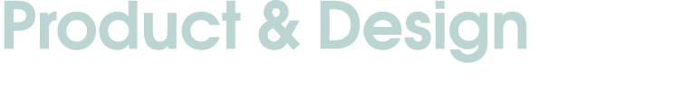 Product & Design