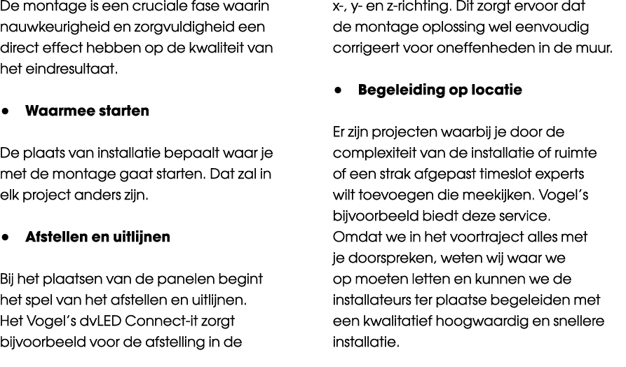 De montage is een cruciale fase waarin nauwkeurigheid en zorgvuldigheid een direct effect hebben op de kwaliteit van ...